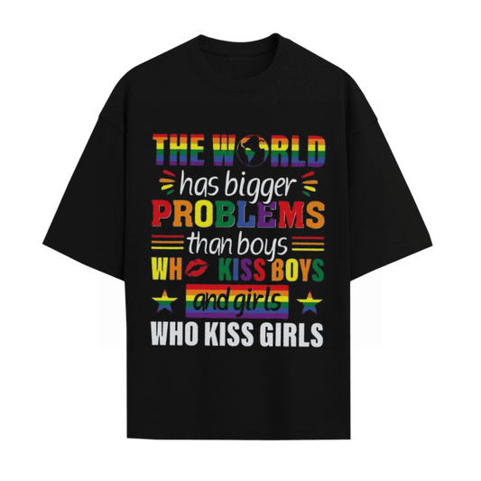 Rainbow Lgbt The World Has Bigger Problems Gay Pride Lgbt T Shirt