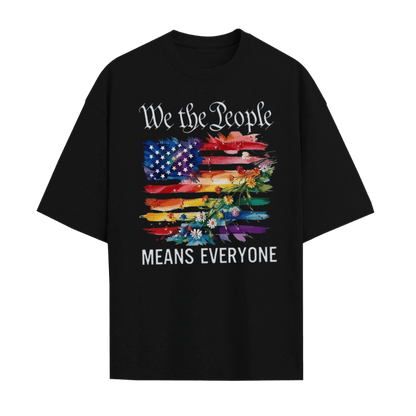 We The People Means Everyone Unisex T-Shirt