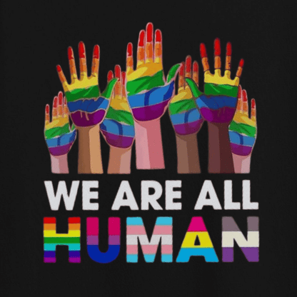 We Are All HUMAN Unisex T-Shirt