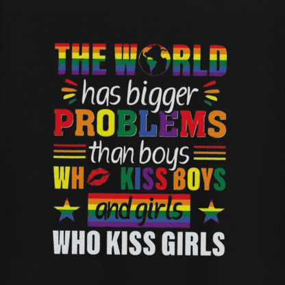 Rainbow Lgbt The World Has Bigger Problems Gay Pride Lgbt T Shirt