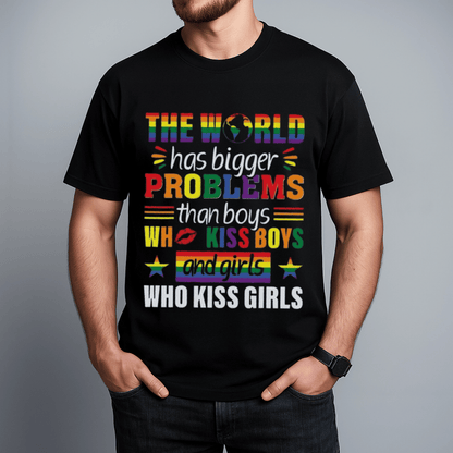 Rainbow Lgbt The World Has Bigger Problems Gay Pride Lgbt T Shirt