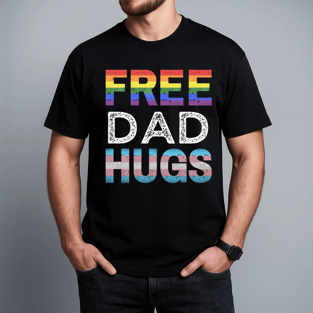 Free Dad Hugs Unisex T-Shirt